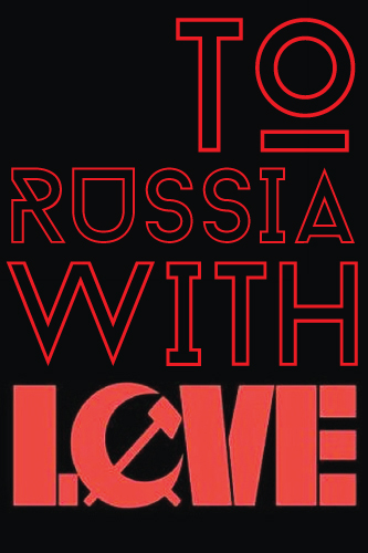 To Russia with Love