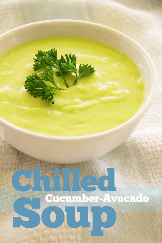 Chilled Cucumber-Avocado Soup