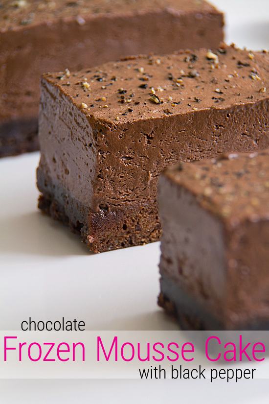 Frozen Chocolate Mousse Cake with Black Pepper
