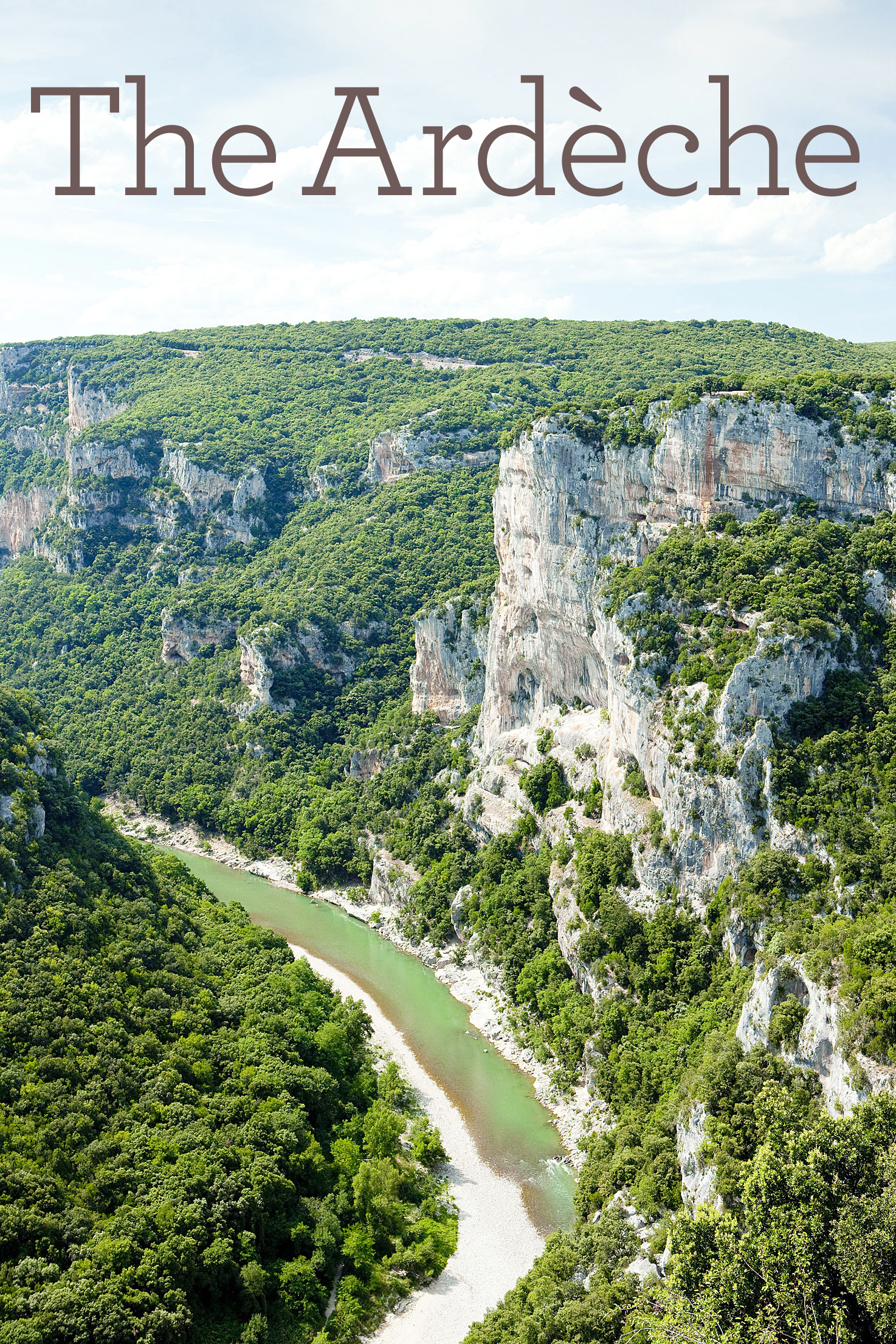 The Ardèche in the Rhône-Alps