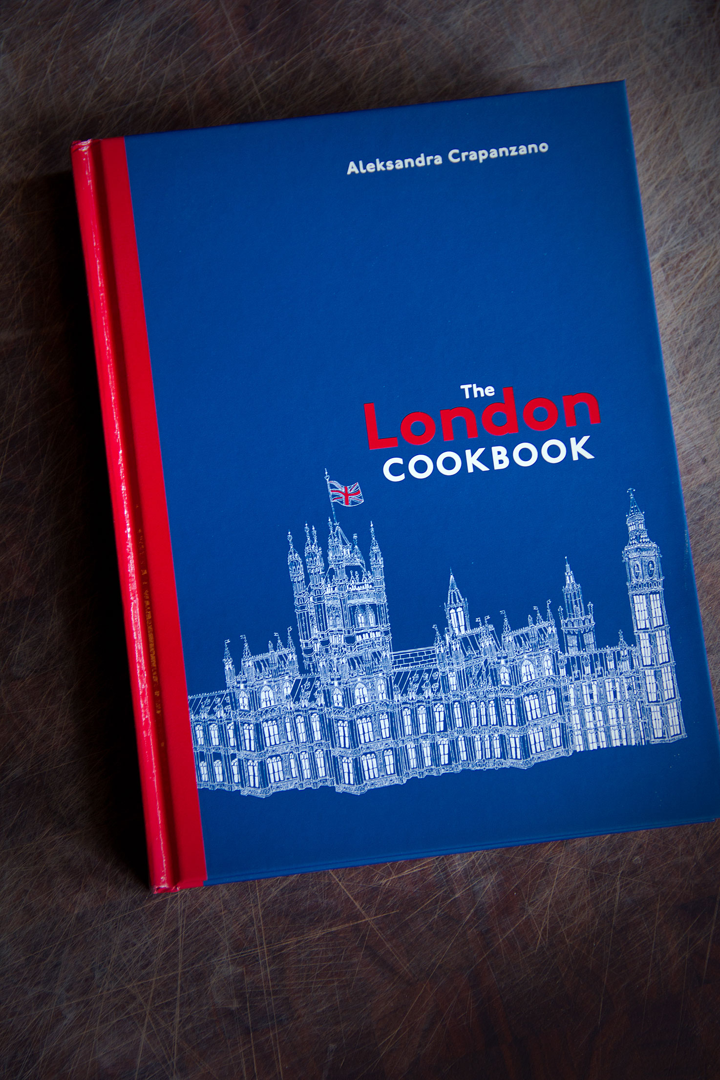 The London Cookbook: By Aleksandra Crapanzano