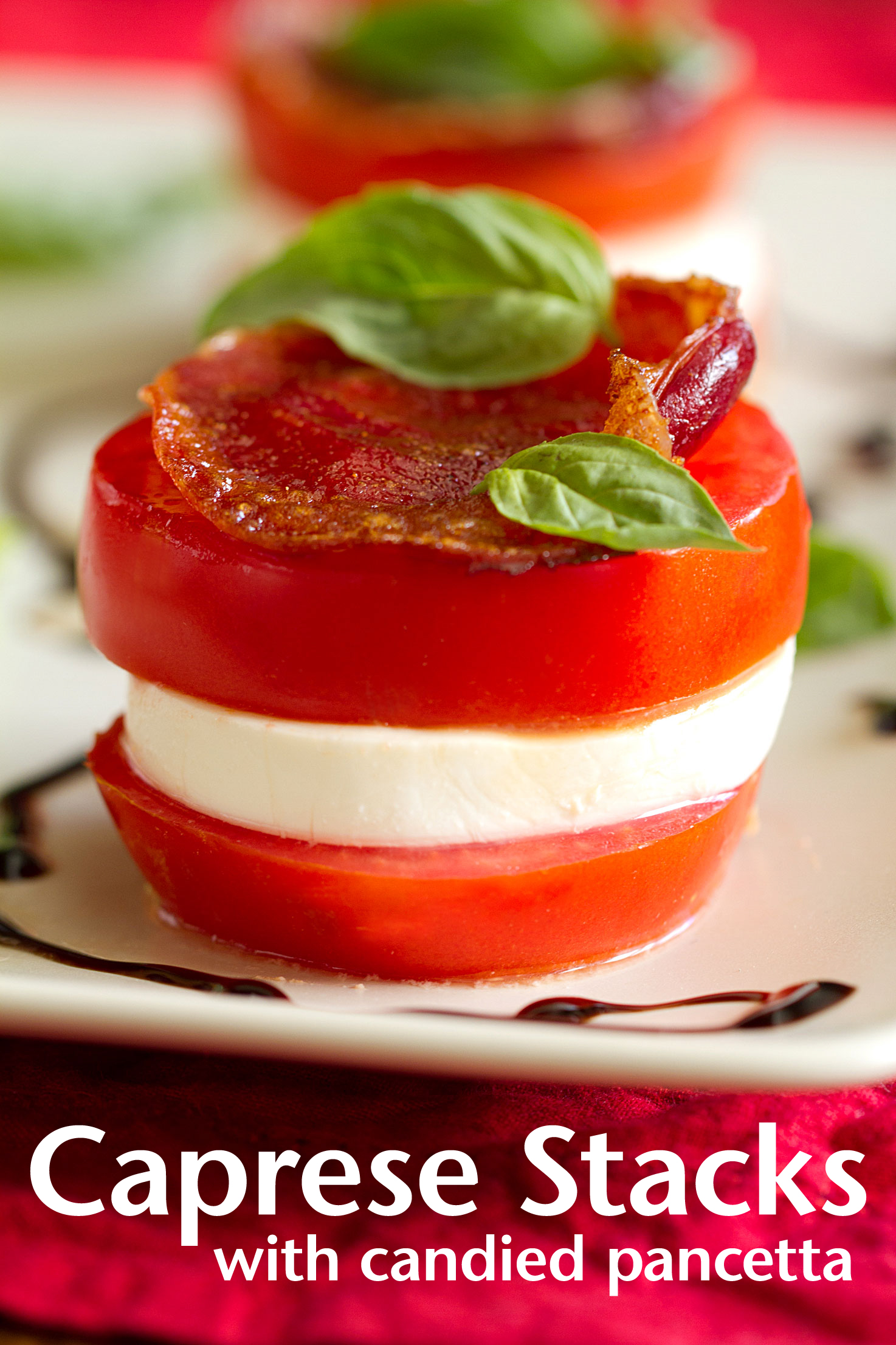 Caprese Stacks with Candied Pancetta