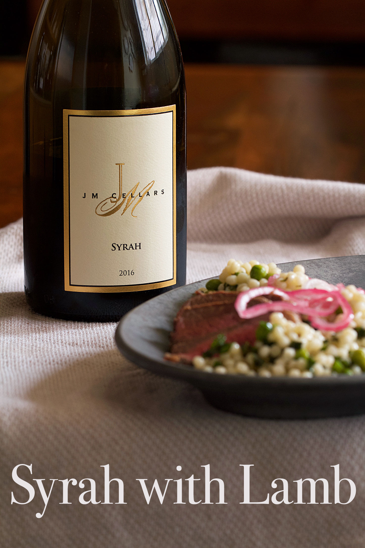 JM Cellars 2016 Syrah with Lamb